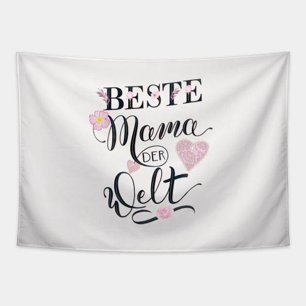 Beste Mama der Welt Tapestry by CalliLetters