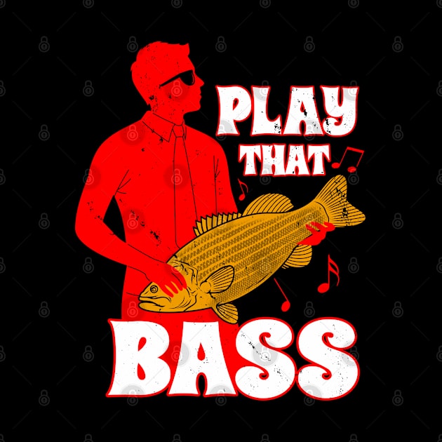 Play That Bass Funny Music Saying Meme by BoggsNicolas