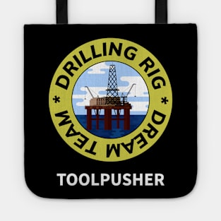 Oil & Gas Drilling Rig Dream Team Series - Toolpusher Tote