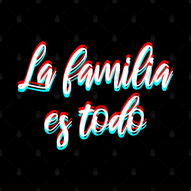 la familia es todo by FromBerlinGift