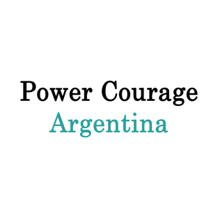 Power Courage Argentina T-Shirt