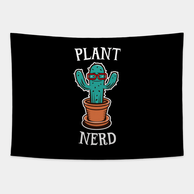 Nerdy Plant - Funny Potted Cactus - Gardening Geek Tapestry by propellerhead
