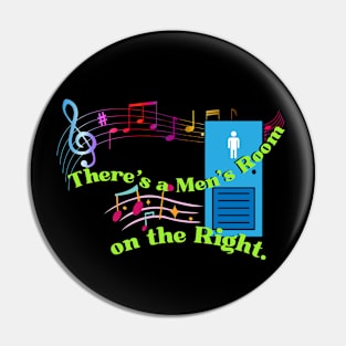 There's A Men's Room On The Right - Bad Moon Rising, Creedence Clearwater Revival Pin