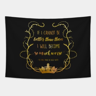 Bookish Quote - The Cruel Prince (Holly Black) Tapestry