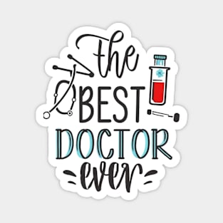 The best doctor ever Magnet