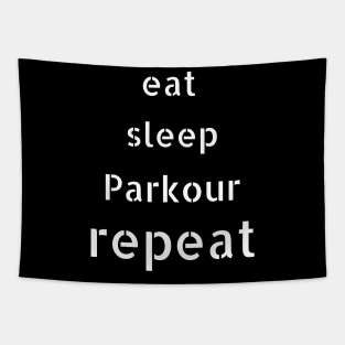 eat sleep parkour repeat Tapestry