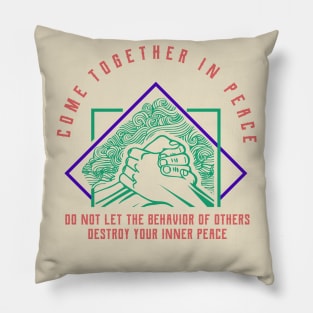 Come Together In Peace Pillow