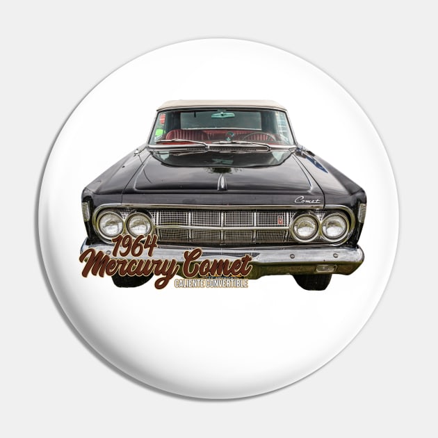 1964 Mercury Comet Caliente Convertible Pin by Gestalt Imagery