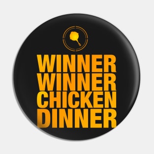 Winner Winner Chicken Dinner Pin