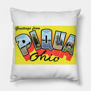 Greetings from Piqua, Ohio - Vintage Large Letter Postcard Pillow