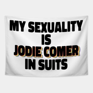 My Sexuality Is Jodie Comer In Suits Tapestry