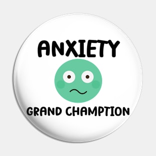 Anxiety Grand Champion Tee - Witty Sarcasm Humor T-Shirt, Perfect for Stress Relief & Casual Wear, Unique Gift for Friends Pin