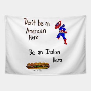 Don't Be A Hero Tapestry