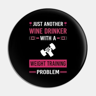 Wine Drinker Weight Training Pin