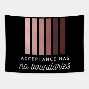 Acceptence has no boundaries Tapestry