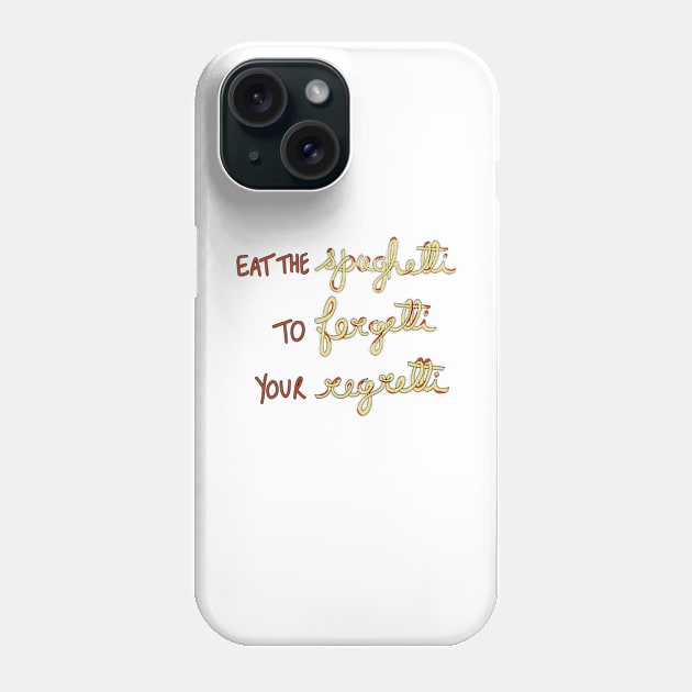 eat the spaghetti Phone Case by alwaysagilmore