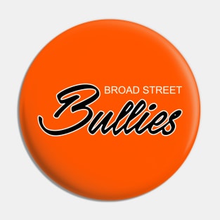 Broad Street Bullies Script 1 Pin