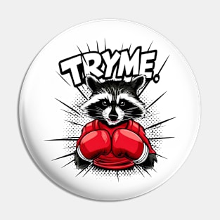 Boxer raccoon Pin