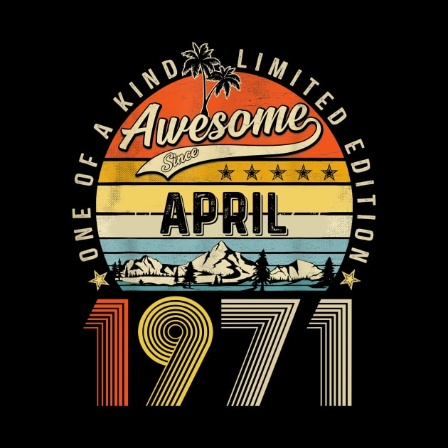 Awesome Since April 1971 Vintage 52nd Birthday by PlumleelaurineArt