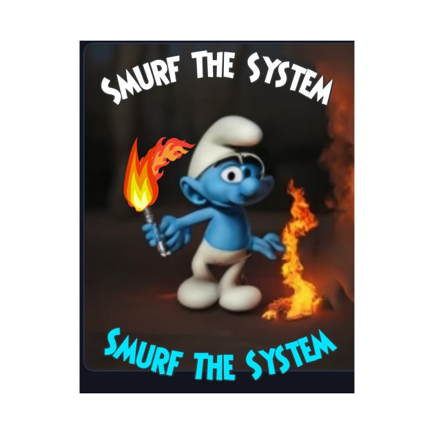 Smurf The System by SardyHouse