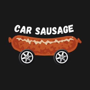 Car Sosage T-Shirt