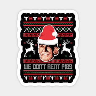 Lonesome dove: We don't rent pigs Xmas Magnet