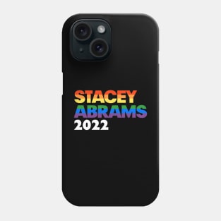 Stacey Abrams 2022 LGBT Rainbow Design: Stacy Abrams For Georgia Governor Phone Case