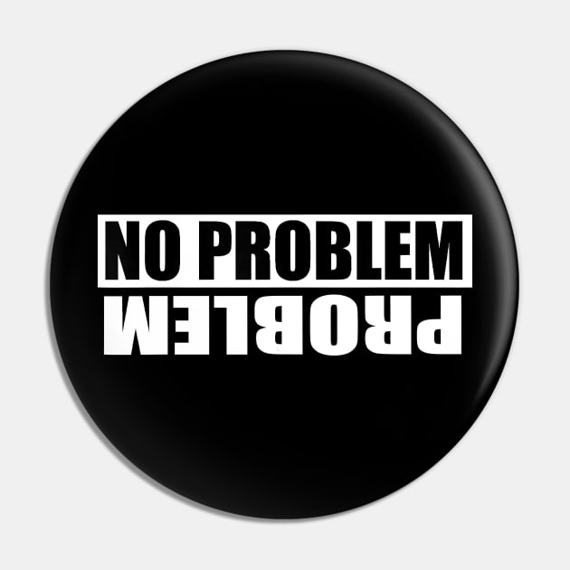 No Problem Problem Pin by jrgenbode