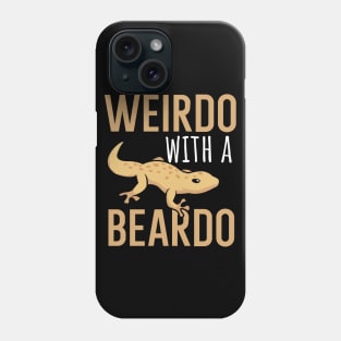 Weirdo with a beardo Phone Case