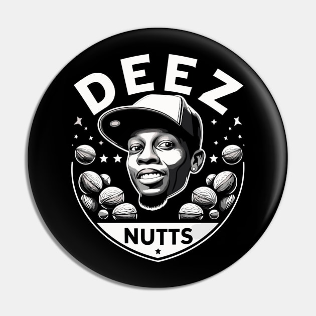 deez nuts Pin by Rizstor