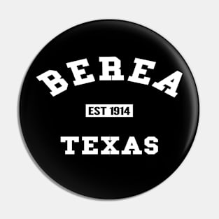 🤠 Berea Texas USA Strong, Established 1914, City Pride Pin