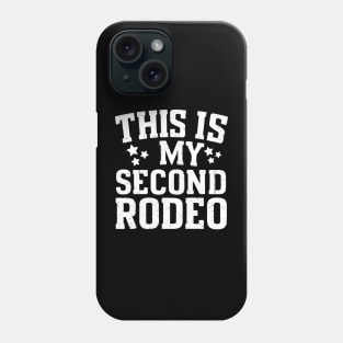 The GOAT quote "This is my second rodeo" Phone Case