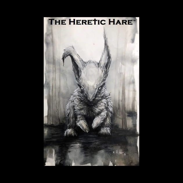 THE HERETIC HARE - Holly Denham by THE HERETIC HARE