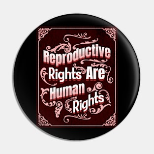 Reproductive Rights Are Human Rights Pin