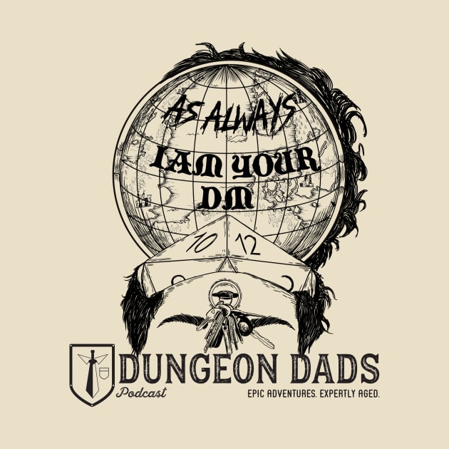 Always DM by dungeondads