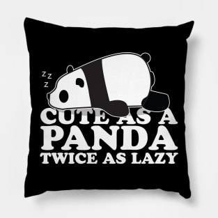 Cute as a Panda Twice as lazy Pillow