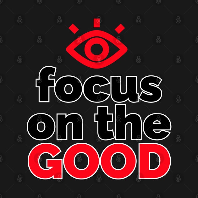 Optimistic Vision: Focus on the Good by vk09design