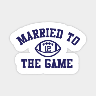 Married to the Game Magnet