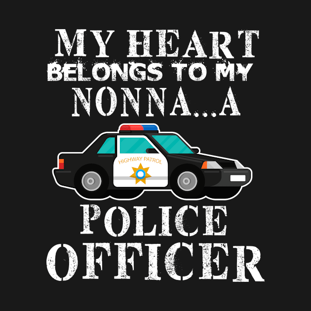 Police Dad Shirt My Heart Belongs Shirt NONNA...A by CarleyMichaels