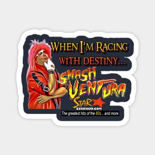 Smash Ventura - Racing with destiny Magnet