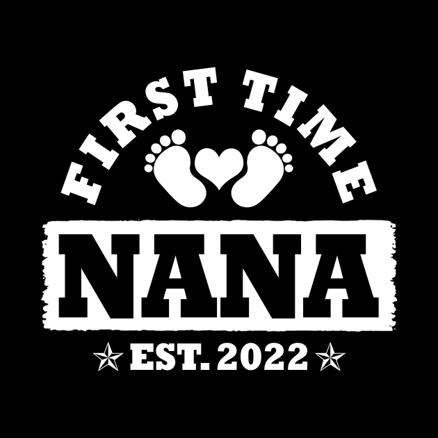 First Time Nana Est 2022 Funny New Nana Gift by Penda