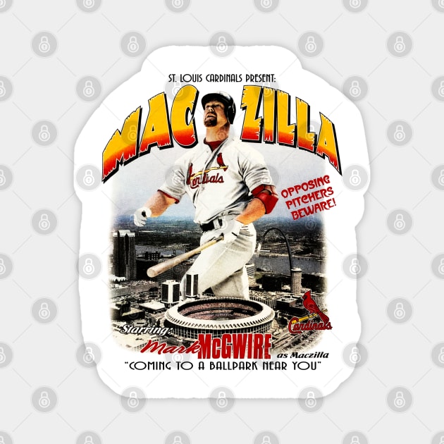 Maczilla - McGwire Cardinals Baseball Magnet by nicklower