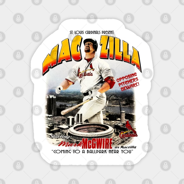 Maczilla - McGwire Cardinals Baseball Magnet by nicklower