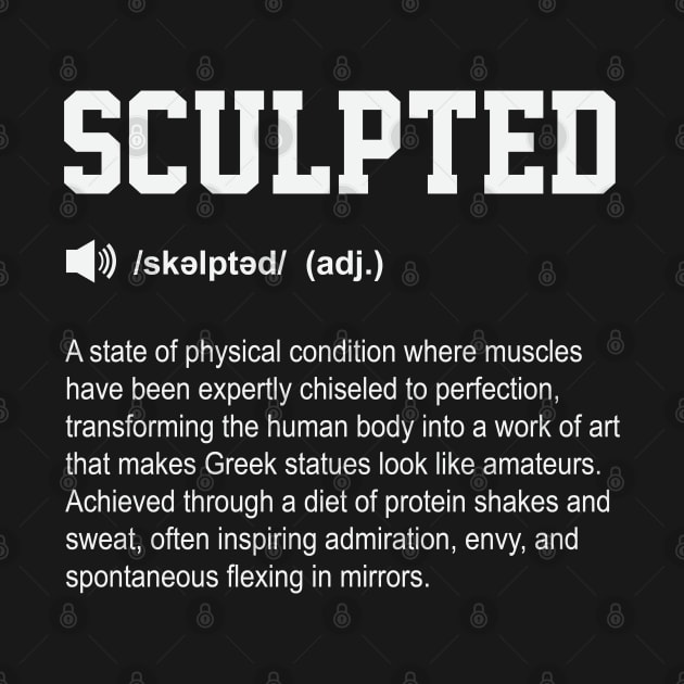 Sculpted Funny Dictionary Gym Meaning by ryanjaycruz