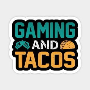 Gaming and Tacos Novelty Video Game Gift Magnet