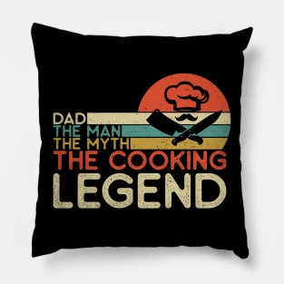 Dad, the man, the myth, the cooking legend; cook; dad that cooks; father; gift for dad; gift for father; gift; man; male cook; chef; father's day gift; Christmas gift for dad; Pillow