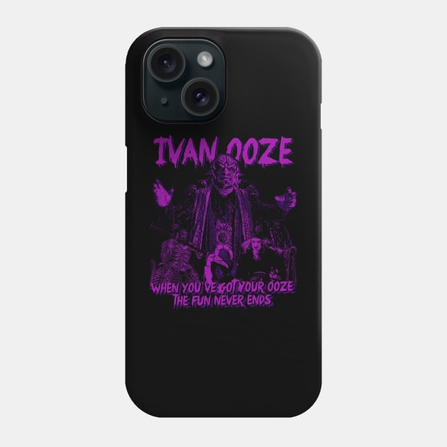 IVAN OOZE Phone Case by WithinSanityClothing