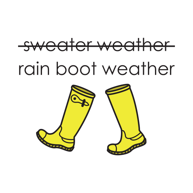 Rain Boot Weather by CloudWalkerDesigns