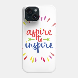 Aspire To Inspire Phone Case