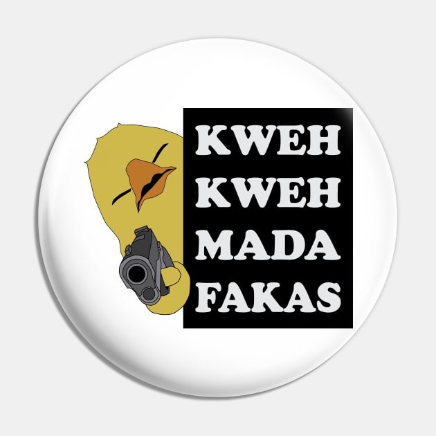 Kweh Kweh Madafakas Pin by inotyler